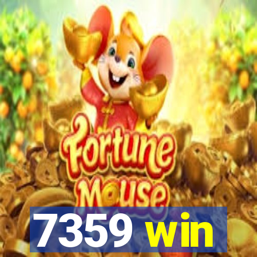 7359 win